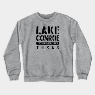 Lake Conroe, Est. 1973, Texas Crewneck Sweatshirt